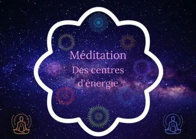 Méditation des centres d’énergie, les chakras