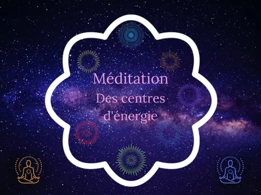 Méditation des centres d’énergie, les chakras